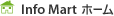 Info Mart �z�[��